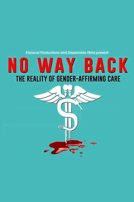 No Way Back: The Reality of Gender-Affirming Care